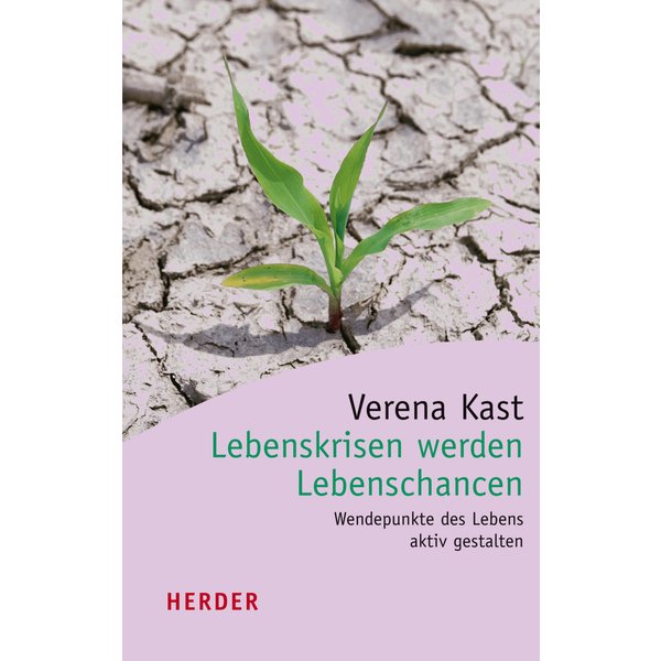 Lebenskrisen werden Lebenschancen