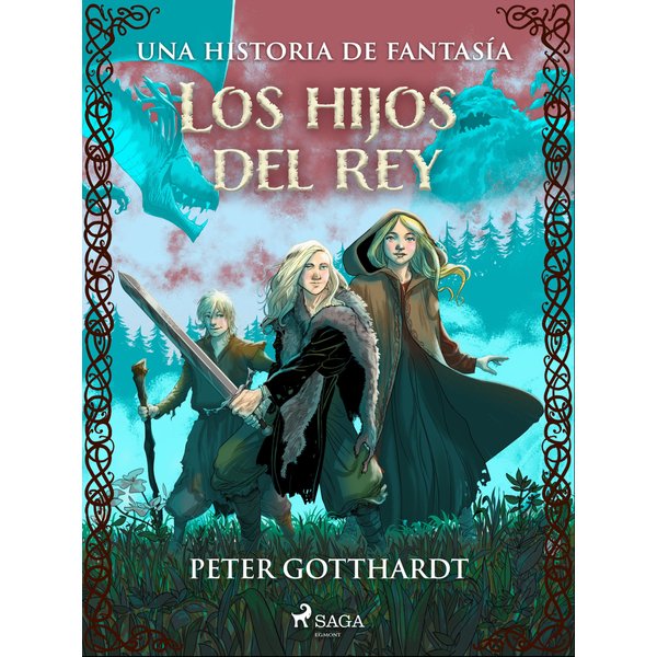 Los hijos del rey: una historia de fantasía