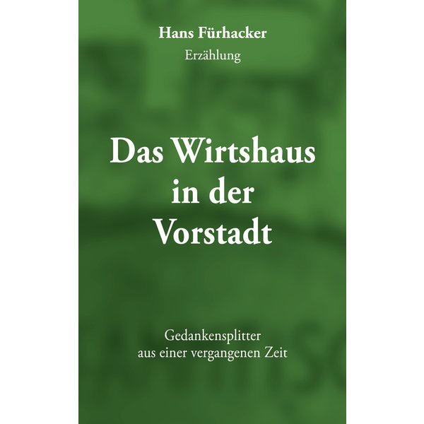 Das Wirtshaus in der Vorstadt