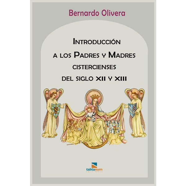 Introducción a los Padres y Madres cistercienses del siglo XII y XIII