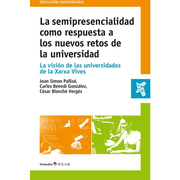 La semipresencialidad como respuesta a los nuevos retos de la universidad