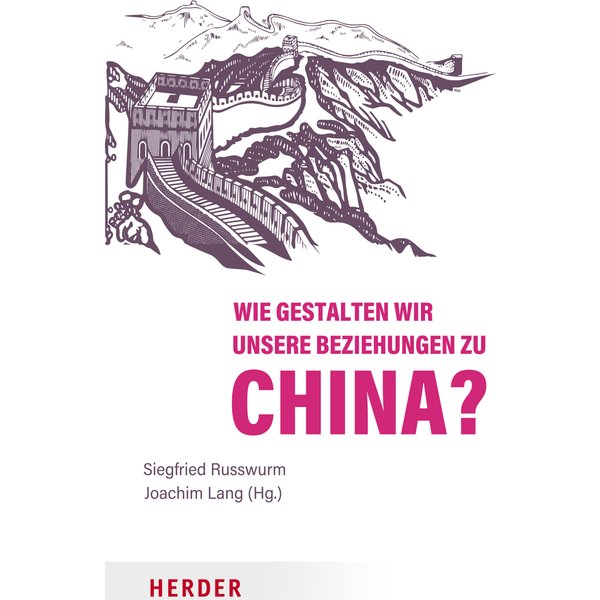 Wie gestalten wir unsere Beziehungen zu China?