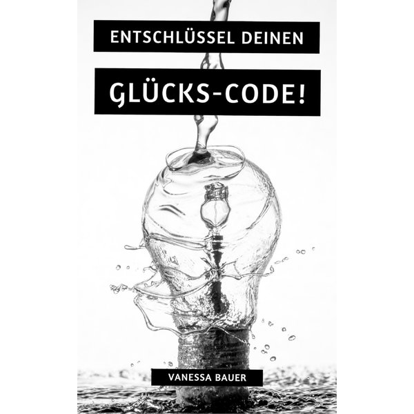 Entschlüssel Deinen Glücks-Code!