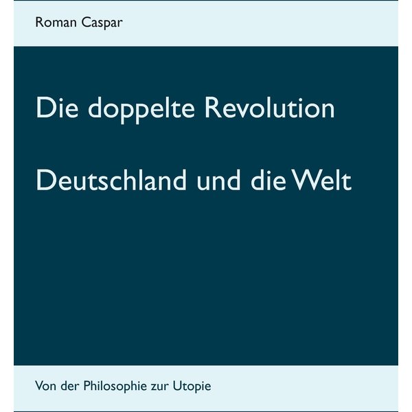 Die doppelte Revolution