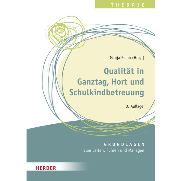 Qualität in Ganztag, Hort und Schulkindbetreuung