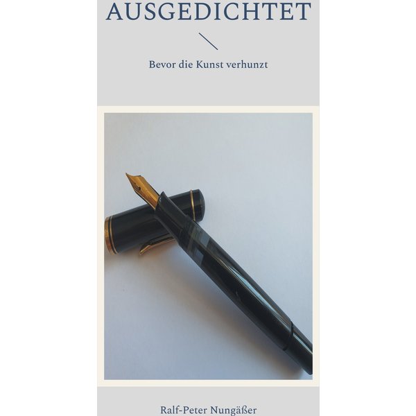 Ausgedichtet