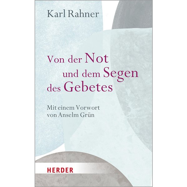 Von der Not und dem Segen des Gebetes
