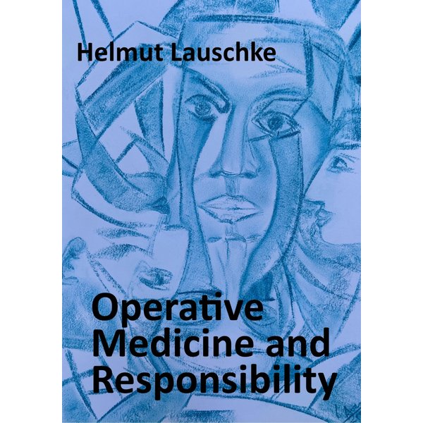 Operative Medicine and Responsibility