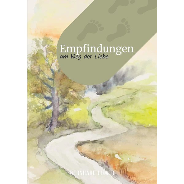 Empfindungen am Weg der Liebe