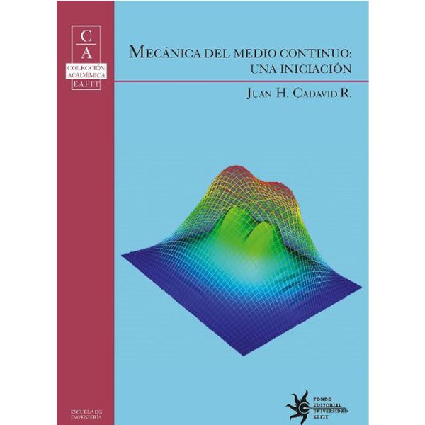 Mecánica del medio continuo: una iniciación
