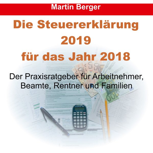 Die Steuererklärung 2019 für das Jahr 2018