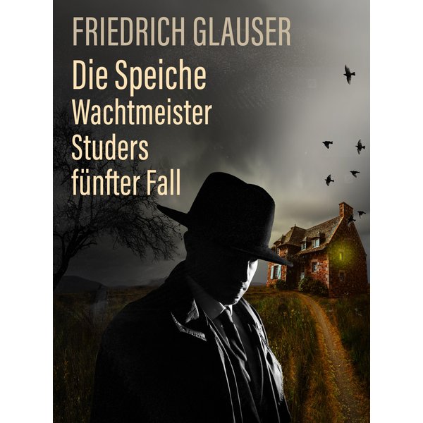 Die Speiche – Wachtmeister Studers fünfter Fall