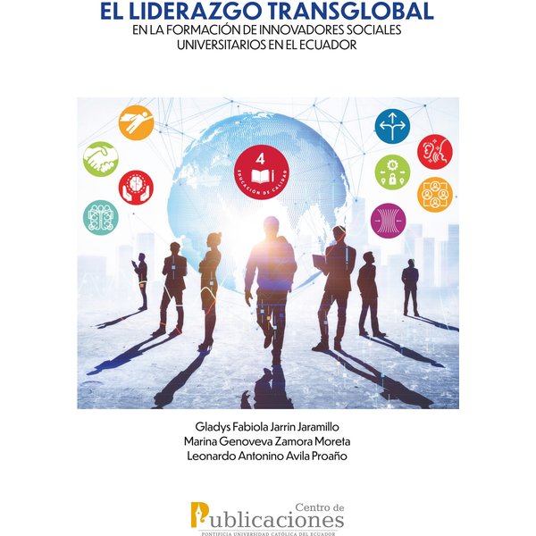 EL LIDERAZGO TRANSGLOBAL en la formación de innovadores sociales universitarios en el Ecuador
