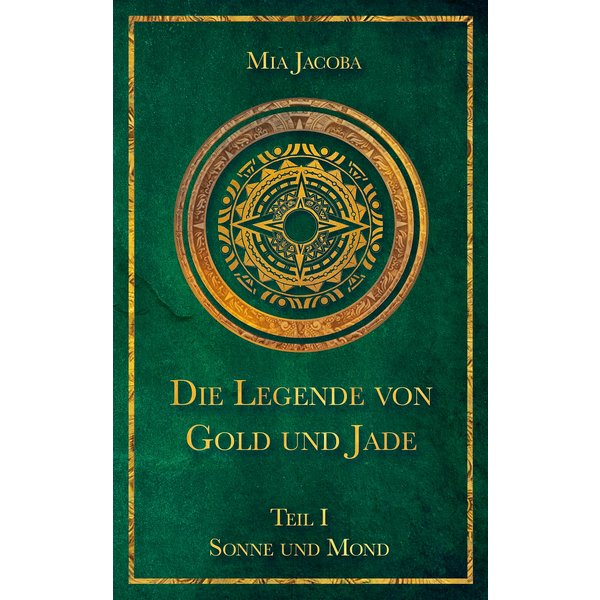 Die Legende von Gold und Jade 1: Sonne und Mond