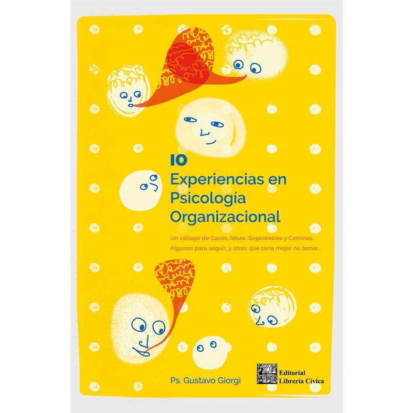 10 experiencias en Psicología Organizacional