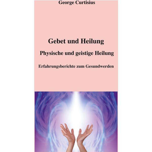 Gebet und Heilung