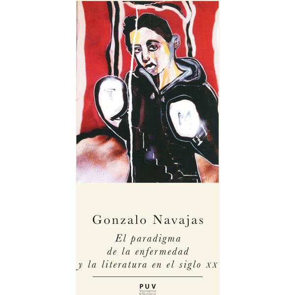 El paradigma de la enfermedad y la literatura en el siglo XX