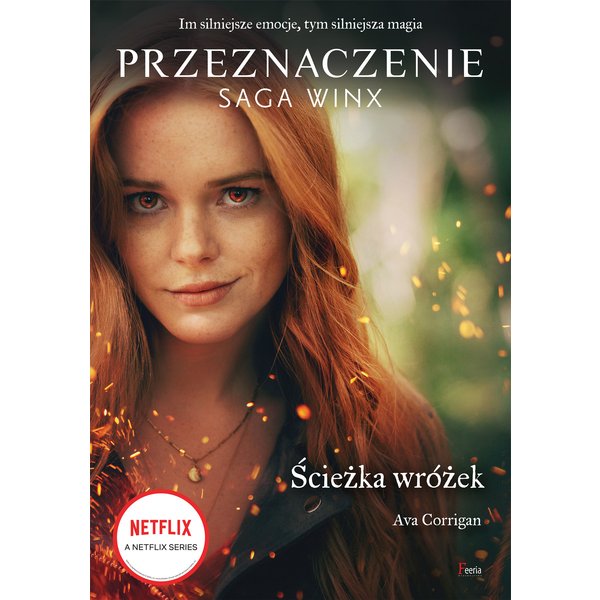 Ścieżka wróżek. Przeznaczenie. Saga Winx