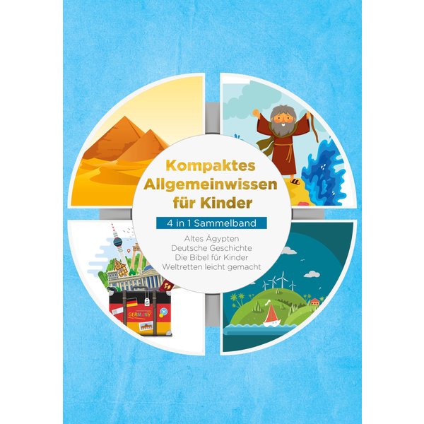 Kompaktes Allgemeinwissen für Kinder - 4 in 1 Sammelband