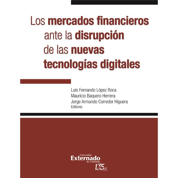 Los mercados financieros ante la disrupción de las nuevas tecnologías digitales