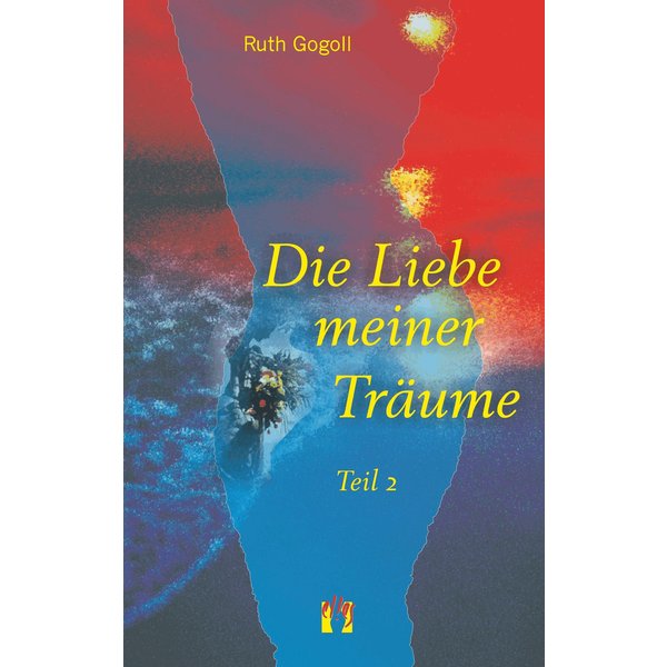 Die Liebe meiner Träume (Teil 2)