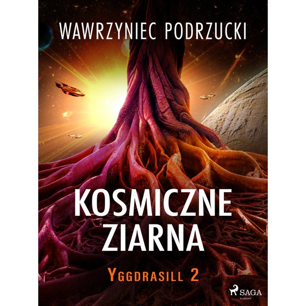 Kosmiczne ziarna. Yggdrasill 2