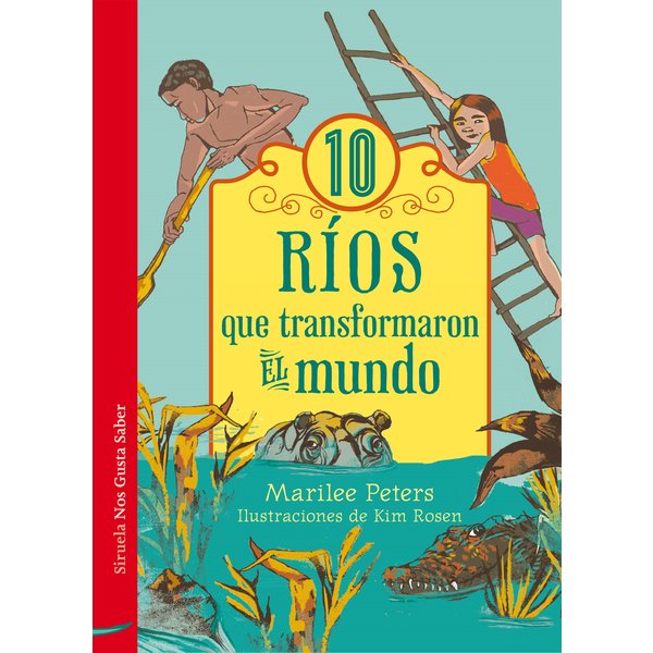 10 ríos que transformaron el mundo