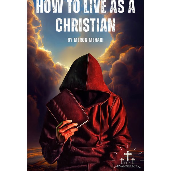 How To Live As A Christian