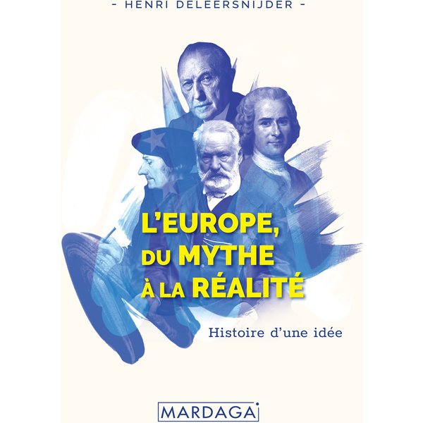 L'Europe, Du Mythe à la Réalité