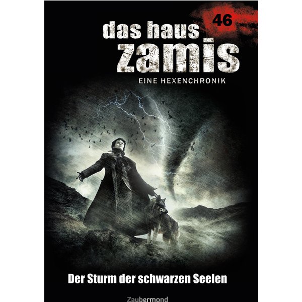 Das Haus Zamis 46 – Der Sturm der schwarzen Seelen