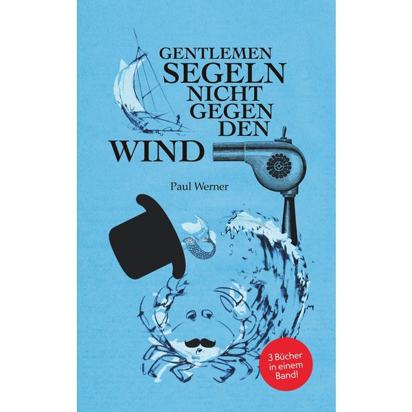 Gentlemen segeln nicht gegen den Wind