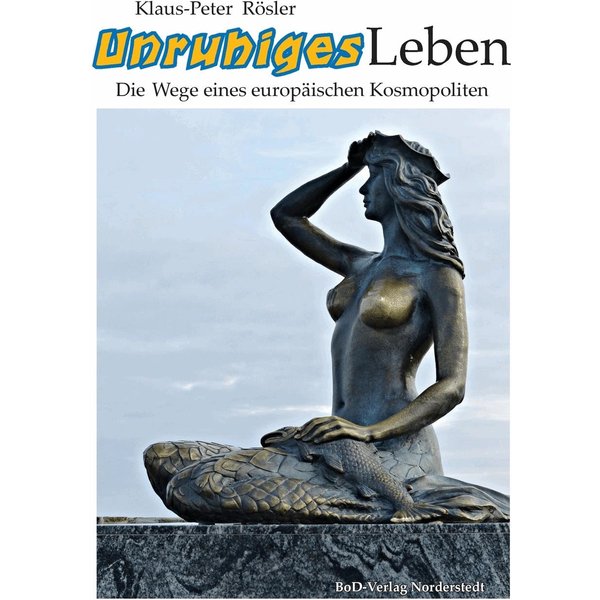 Unruhiges Leben