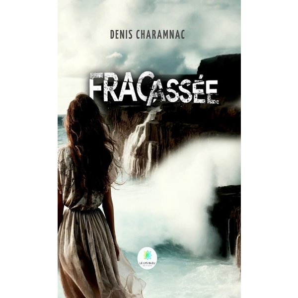 Fracassée