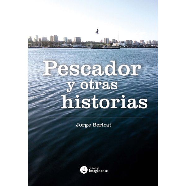 Pescador y otras historias