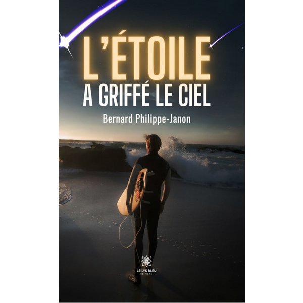 L’étoile a griffé le ciel