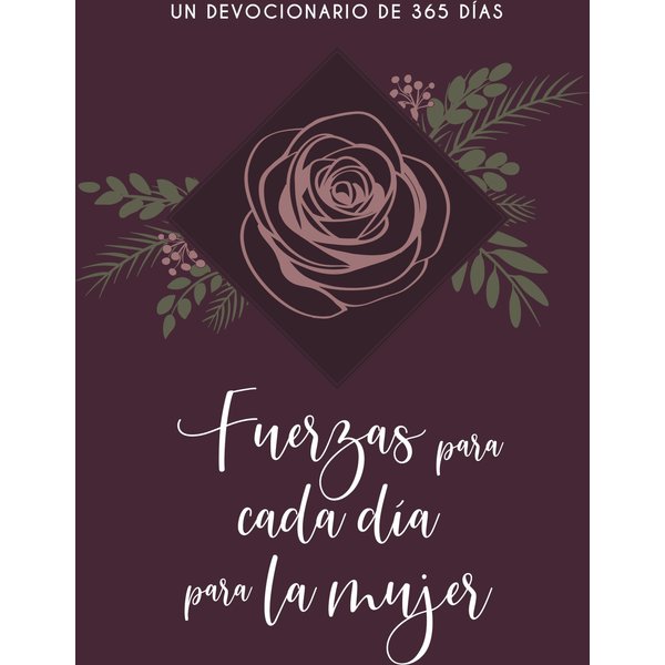 Fuerzas para cada día para la mujer