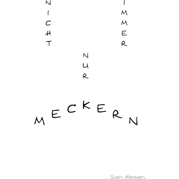 Nicht immer nur meckern