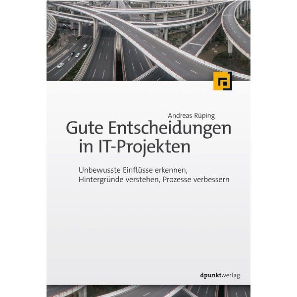 Gute Entscheidungen in IT-Projekten