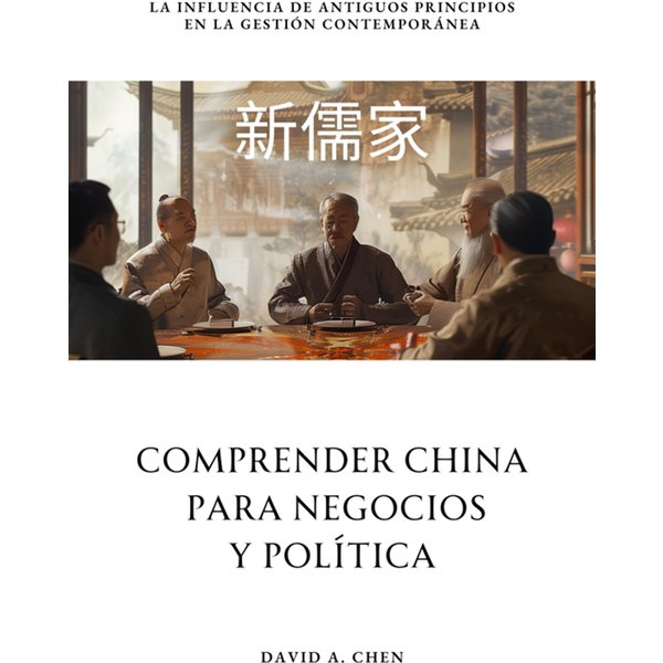 Comprender China para Negocios y Política