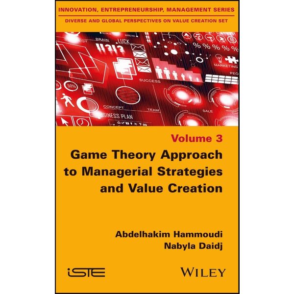 Game Theory Approach to Managerial Strategies and Value Creation