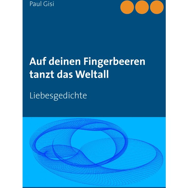 Auf deinen Fingerbeeren tanzt das Weltall