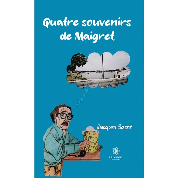 Quatre souvenirs de Maigret