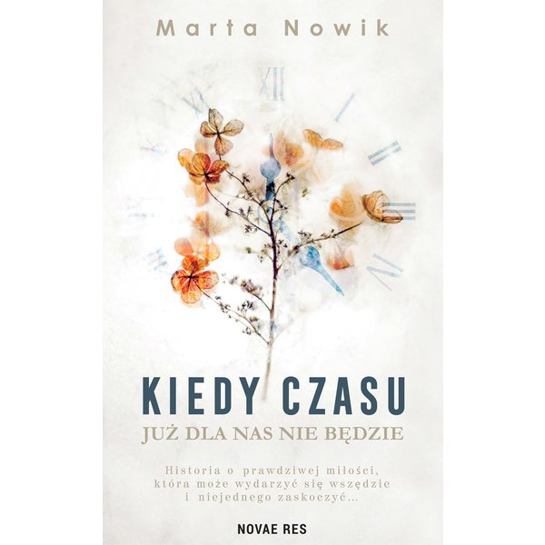 Kiedy czasu już dla nas nie będzie