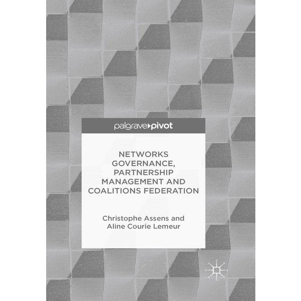 Networks Governance, Partnership Management and Coalitions Federation