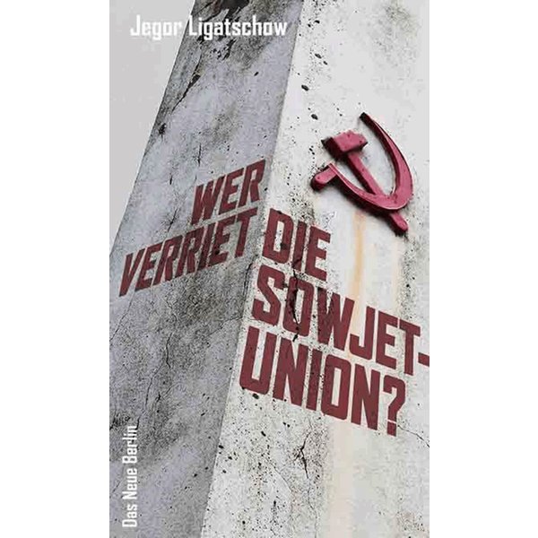 Wer verriet die Sowjetunion?