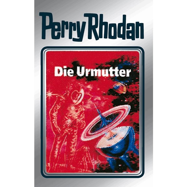 Perry Rhodan 53: Die Urmutter (Silberband)