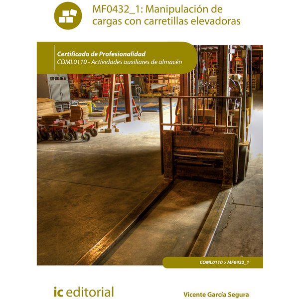 Manipulación de cargas con carretillas elevadoras. COML0110