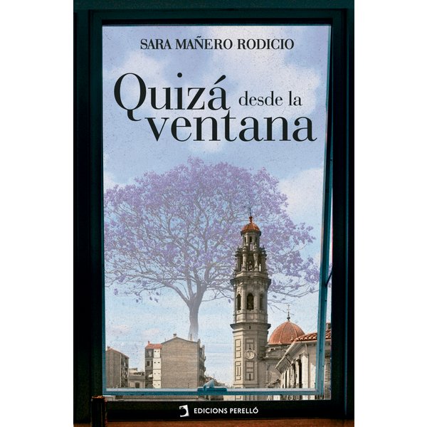 Quizá desde la ventana