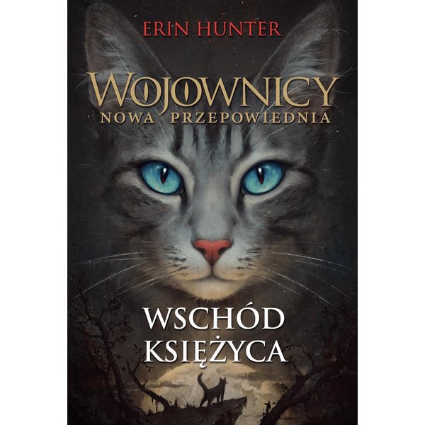 Wojownicy. Wschód księżyca