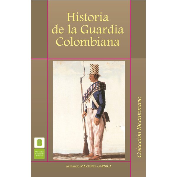 Historia de la guardia colombiana